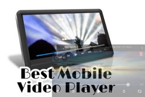 Best Mobile Video Player