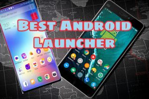 top android launchers