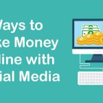 Make Money Online with Social Media