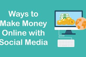 Make Money Online with Social Media