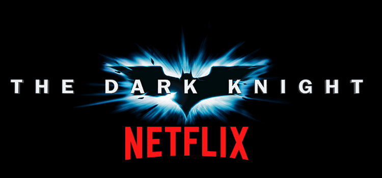 Is The Dark Knight On Netflix? How to Watch from Anywhere