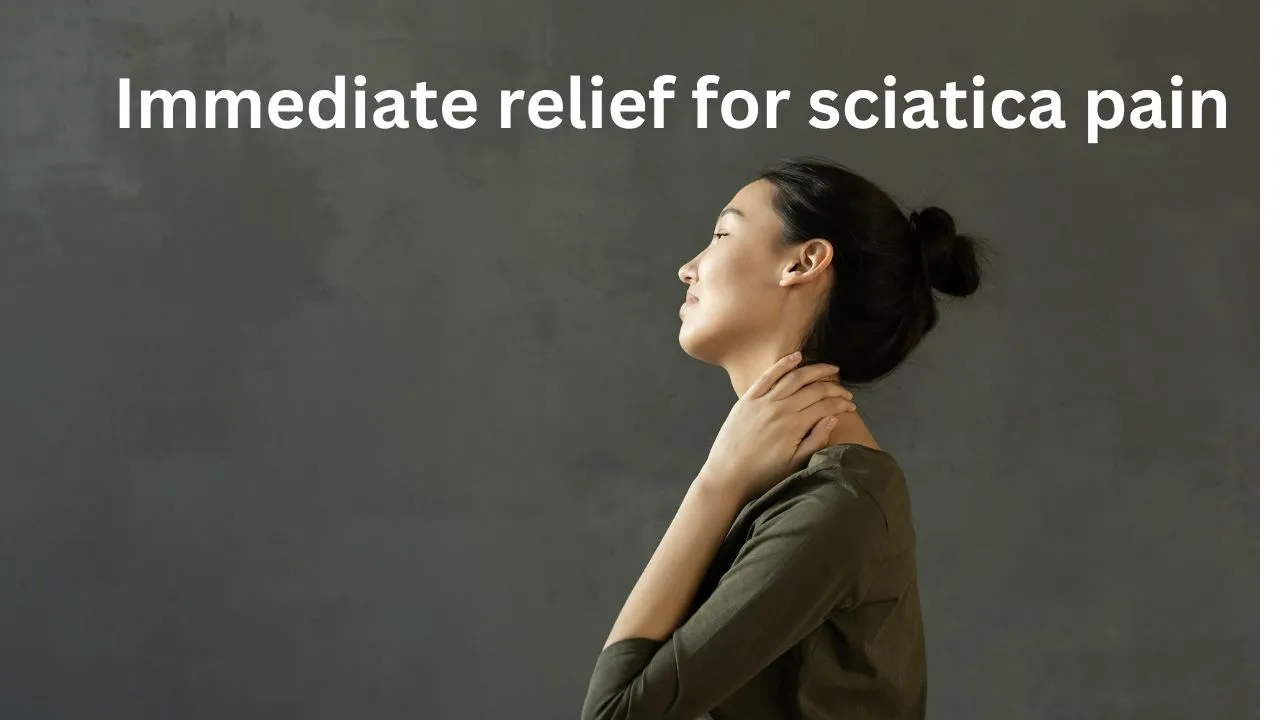 immediate relief for sciatica pain